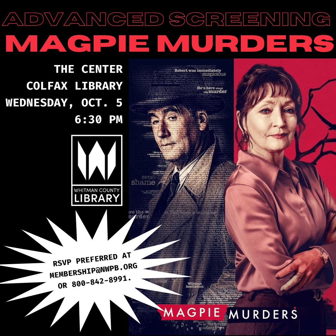 Magpie Murders—Advance Screening October 5 at The Center in Colfax ...